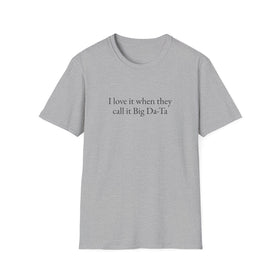 Buy sport-grey I love it when they call it Big Da-Ta