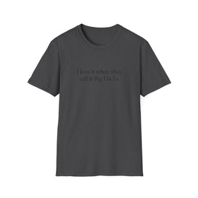 Buy dark-heather I love it when they call it Big Da-Ta