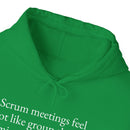 "Scrum meetings feel a lot like group therapy, minus the healing."-3